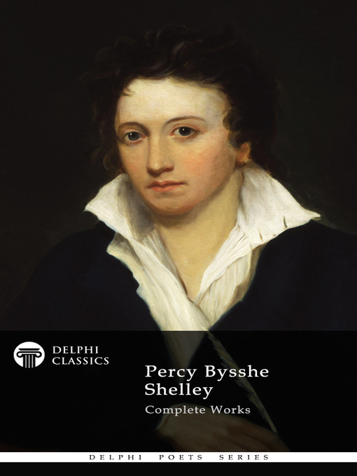 Title details for Delphi Complete Works of Percy Bysshe Shelley (Illustrated) by Percy Bysshe Shelley - Available
